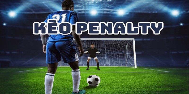 Cược penalty thu hút người tham gia nhờ sự hấp dẫn và kịch tính