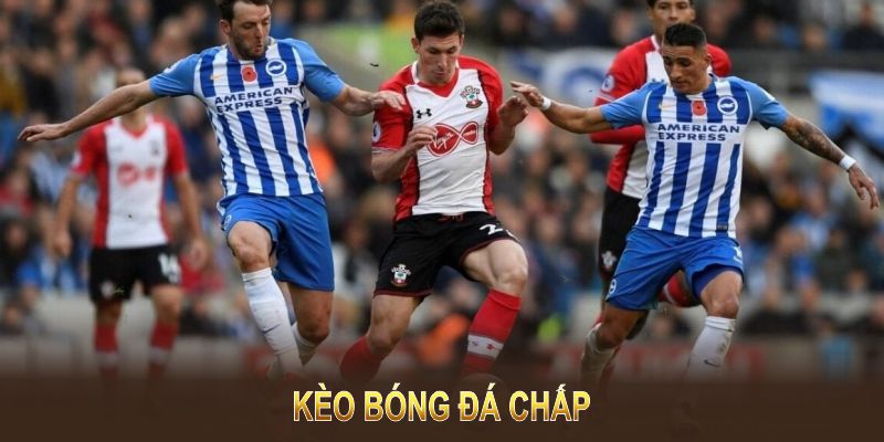 kèo bóng đá chấp